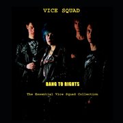 Bang to rights: the essential vice squad collection cover image