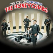 Have i the right - the very best of the honeycombs cover image