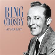 Bing Crosby - At His Best cover image