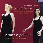 Amor e gelosia: operatic duets cover image