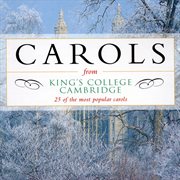 Carols from king's college, cambridge - 25 of the most popular carols cover image