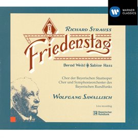 Cover image for Richard Strauss: Friedenstag (Day Of Peace), Op. 81