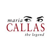 Maria callas - the legend cover image