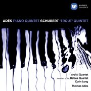 Ades: piano quintet & schubert: piano quintet cover image