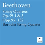 Beethoven: string quartets op.59 1 & 3 ' razumovsky' - op.95 - op.102 cover image