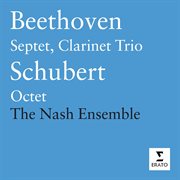 Beethoven - septet; clarinet trio / schubert - octet cover image
