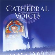 Cathedral voices - sacred choruses cover image