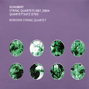SCHUBERT, F : String Quartets Nos. 10, 12 and 13 (Borodin Quartet) cover image