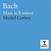 Bach: mass in b minor/lausanne ensembles/corboz cover image