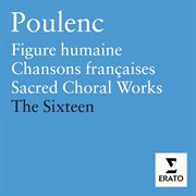Figure humaine ;: Chansons françaises ; Sacred choral works cover image