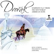 Dvorak: symphony no. 9 'from the new world' - american suite cover image