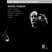 Great conductors of the 20th century: rafael kubelik cover image