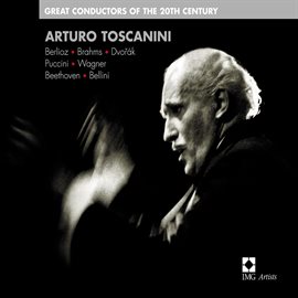 Link to Arturo Toscanini - Great Conductors Of The 20th Century in Hoopla