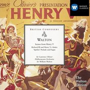 Walton: henry v - scenes from the film, and other film music cover image