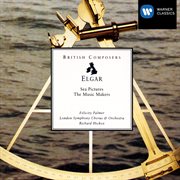 Elgar Sea Pictures; The Music Makers cover image