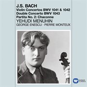 Bach: violin concertos 1 & 2, double concerto & partita no.2: chaconne cover image