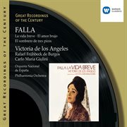 Great recordings of the century - falla: la vida breve, siete canciones populares espanolas cover image
