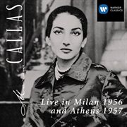 Maria callas live in milan 1956 & athens 1957 cover image