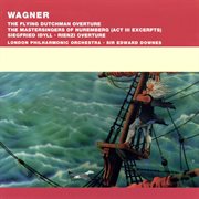 Wagner - Overtures, Siegfried Idyll Etc cover image