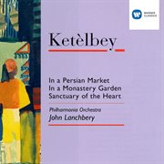 Ketelbey: in a persian market cover image
