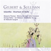 Gilbert & sullivan: iolanthe - overture di ballo cover image