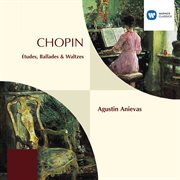 Chopin: etudes, ballades & waltzes cover image