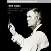Fritz busch: great conductors of the 20th century cover image