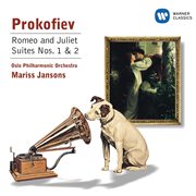 Prokofiev : romeo & juliet suites nos 1 & 2 cover image