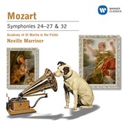 Mozart: symphonies nos 24-27 & 32 cover image
