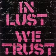 In lust we trust cover image