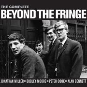 The complete beyond the fringe cover image