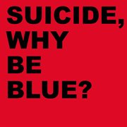 Why be blue? (2005 remastered version) cover image