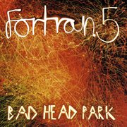 Bad head park cover image
