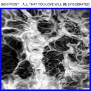 All that you love will be eviscerated cover image