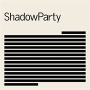 Shadowparty cover image