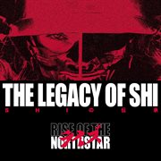The legacy of shi cover image