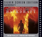 Backdraft [silver screen edition] cover image