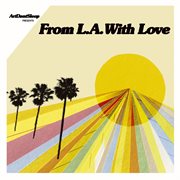Artdontsleep Presents From L.a. With Love Artdontsleep Presents From L.a. With Love