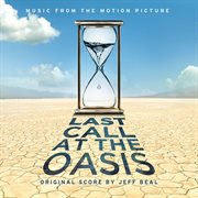 Last call at the oasis cover image