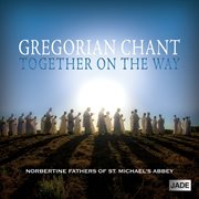 Gregorian chant: together on the way cover image
