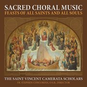 Sacred choral music - feast of all saints and all souls cover image