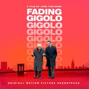 Fading gigolo (original motion picture soundtrack) cover image