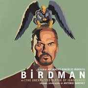 Birdman, or, (The unexpected virtue of ignorance)