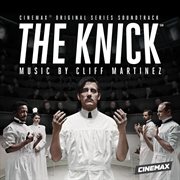 The knick Cinemax original series soundtrack cover image