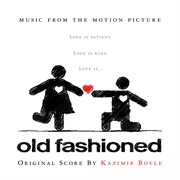 Old fashioned (original soundtrack album) cover image
