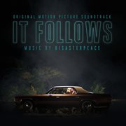 It follows (original motion picture soundtrack) cover image