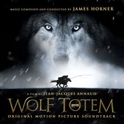 Wolf totem (original motion picture soundtrack) cover image