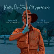Merry christmas mr. lawrence (original motion picture soundtrack) cover image