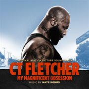 Ct fletcher: my magnificent obsession cover image