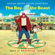 The boy and the beast (original motion picture soundtrack) cover image